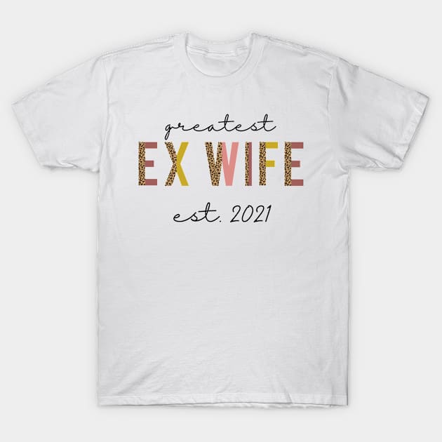 Gift Idea for Ex Wife Divorce Party for divorce announcement T-Shirt by The Mellow Cats Studio